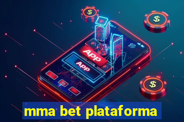 mma bet plataforma